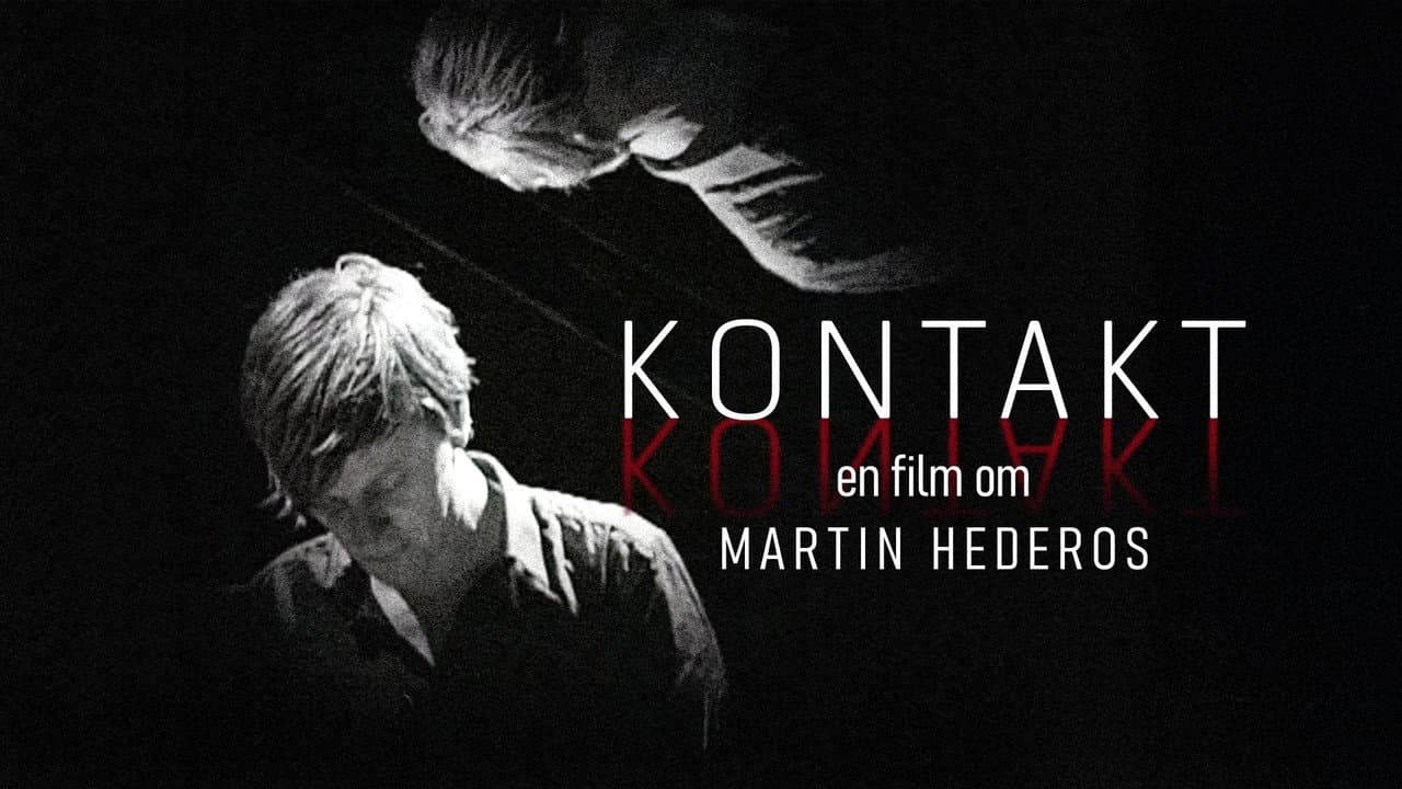 Kontakt - En film om Martin Hederos