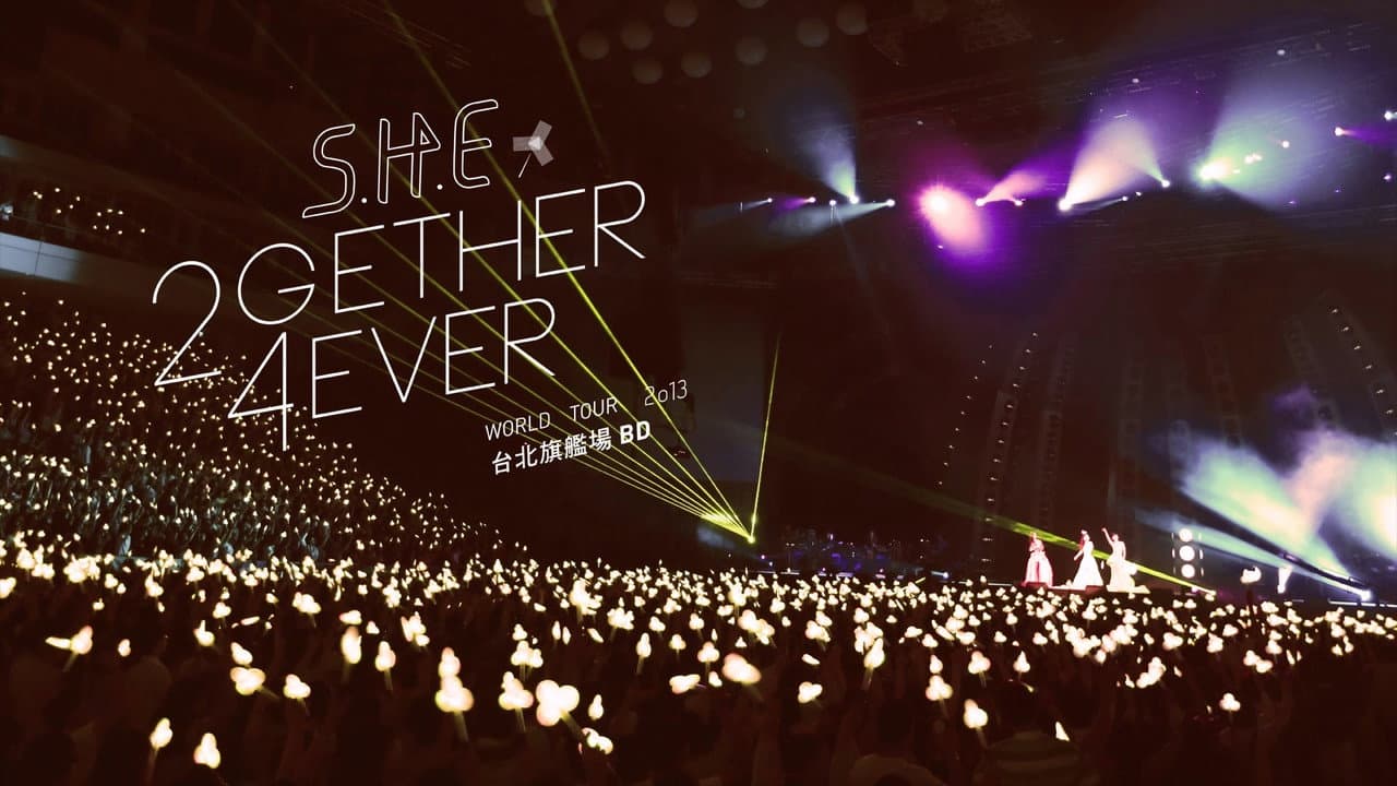S.H.E 2gether 4ever世界巡回演唱会(旗舰场和安可场)