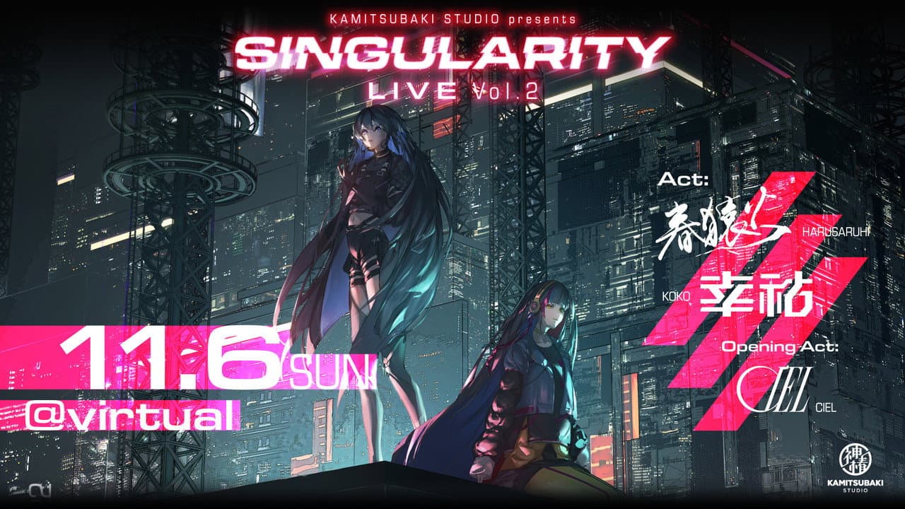 Harusaruhi x Koko TWO-MAN LIVE 「Singularity Live vol.2」