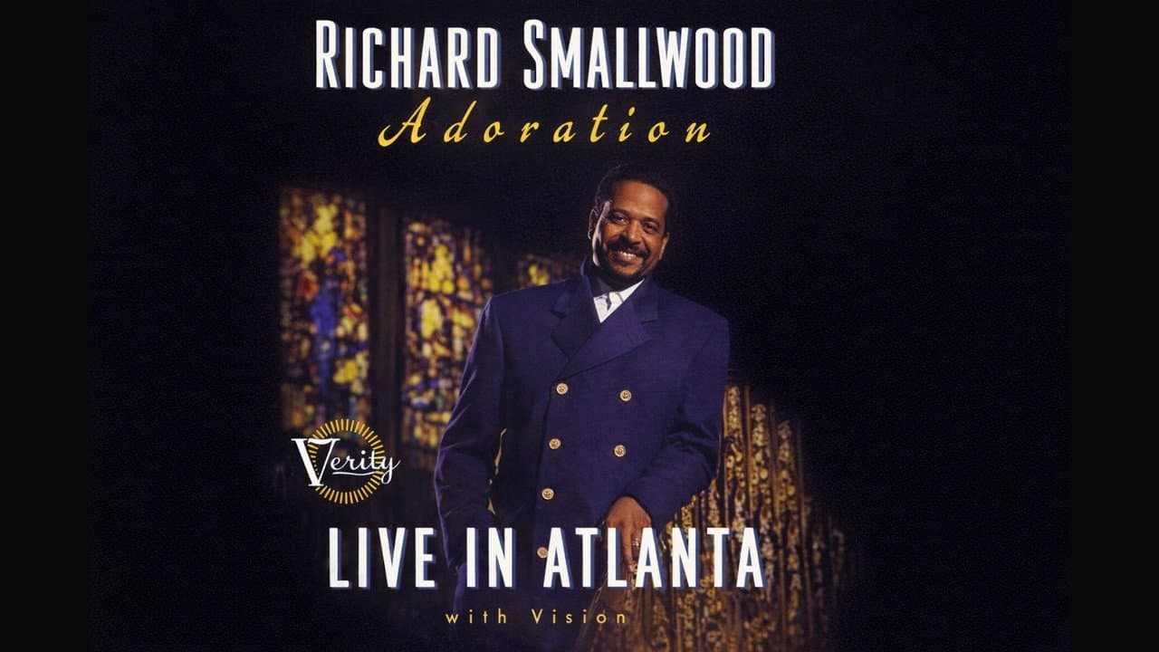 Richard Smallwood with Vision – Adoration: Live In Atlanta