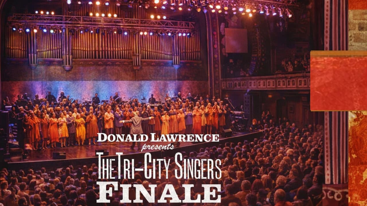 Donald Lawrence Presents The Tri-City Singers: Finalé Act One