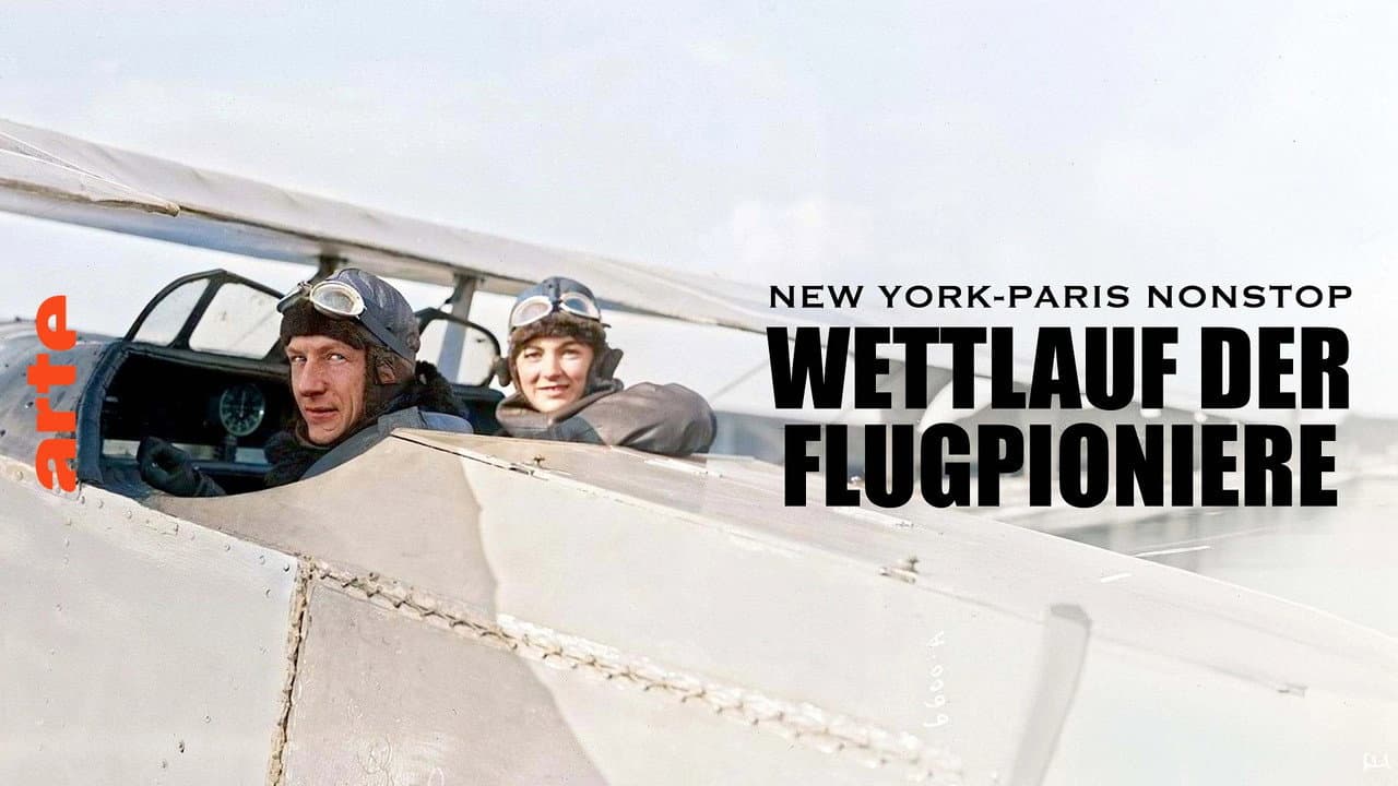 New York – Paris nonstop. Wettlauf der Flugpioniere
