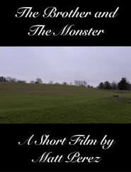 The Brother and The Monster