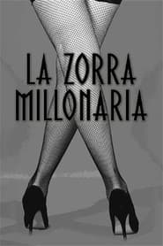 La zorra millonaria