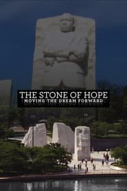 The Stone of Hope: Moving the Dream Forward