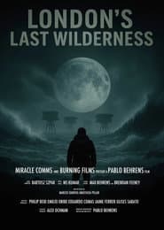 London's Last Wilderness