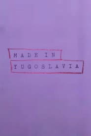 Made In Yugoslavia