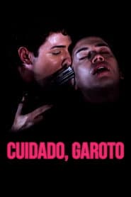 Cuidado, Garoto