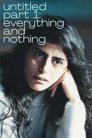 untitled part 1: everything and nothing