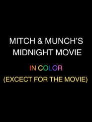 Mitch and Munch's midnight movie