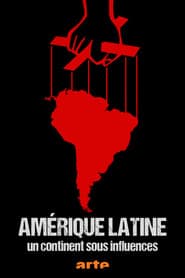 Amérique Latine, Un Continent Sous Influences