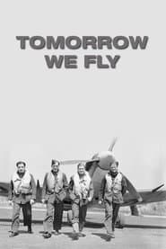 Tomorrow We Fly