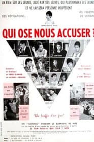 Qui ose nous accuser?