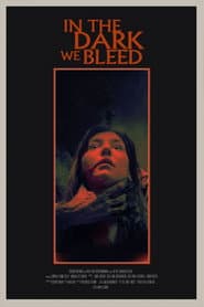 In The Dark We Bleed