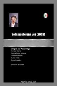 Solamente una vez