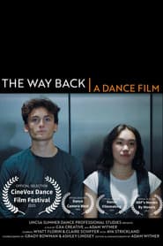The Way Back: A Dance Film About Return