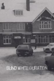 Blind White Duration