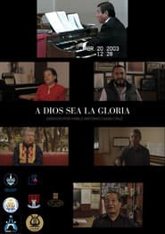 A Dios Sea La Gloria