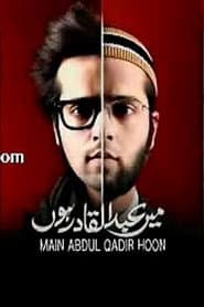 Main Abdul Qadir Hoon
