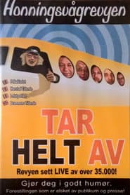 Honningsvågrevyen: Tar Helt Av
