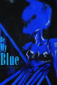 Be My Blue