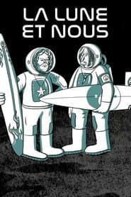 The Moon and Us