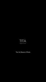Tita, tejedora de raíces