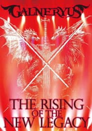 GALNERYUS - THE RISING OF THE NEW LEGACY