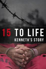 15 to Life: Kenneth's Story