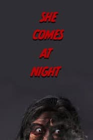 She Comes at Night