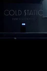 Cold Static