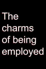 The Charms of Employment