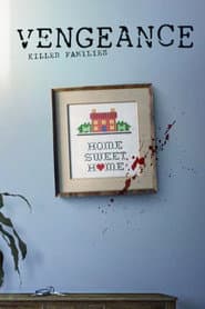 Vengeance: Killer Families