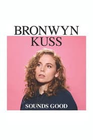 Bronwyn Kuss - Sounds Good