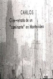 Carlos: Film Portrait of a Montevideo Panhandler