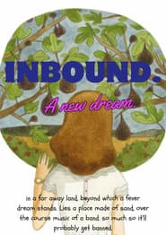 Inbound. A new dream.