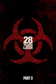 28 Years Later: Part III