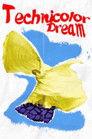 Technicolor Dream