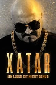 Xatar - Ein Leben ist nicht genug