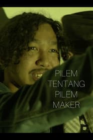 Pilem Tentang Pilem Maker