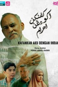 Kafankan Aku Dengan Ihram