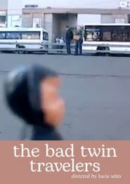 the bad twins travelers