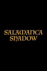 Salamanca Shadow