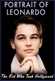 Portrait of Leonardo: The Kid Who Took Hollywood