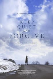 Keep Quiet and Forgive