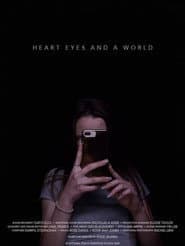Heart Eyes and a World