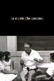Le storie che saremo