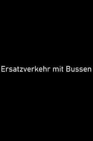 Ersatzverkehr mit Bussen