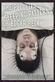 The Peculiar Sleeping Patterns of Edgar Heck