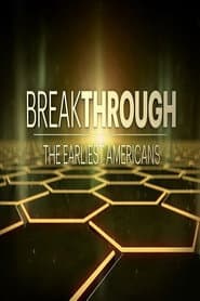 Breakthrough: The Earliest Americans